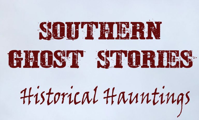 Southern Ghost Stories: Historical Hauntings Available Now!