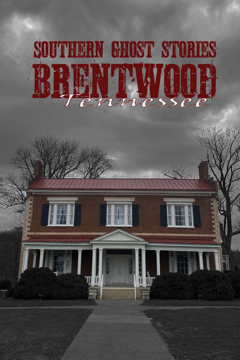 Southern Ghost Stories: Brentwood, Tennessee Now Available